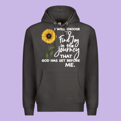 I Will Choose To Find Joy In The Journey That God Premium Hoodie Designed By Bettercallsaul