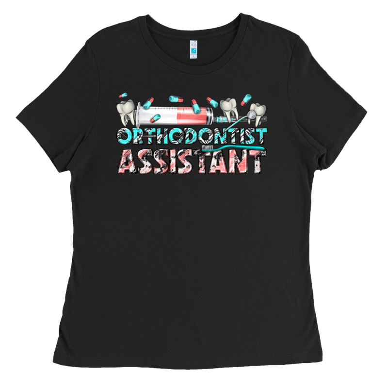 Orthodontist Assistant Ladies Tee by texasbilliewilder | Teevron