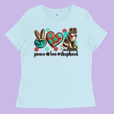 Peace Love Australian Shepherd Ladies Tee Designed By Texasbilliewilder