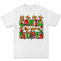 Ay Ay Ay Ay Canta Y No Llores Premium Tee | Teevron