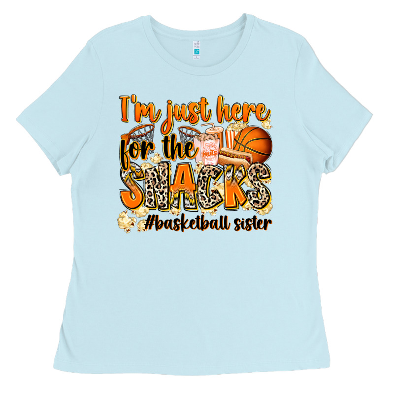 Im Just Here For The Snacks Basketball Sister Ladies Tee by Zillion Design Studio | Teevron