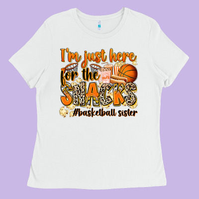 Im Just Here For The Snacks Basketball Sister Ladies Tee Designed By Zillion Design Studio