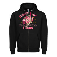 Black forget love id rather fall into tacos Zipper Hoodie - MaliasSmallBusiness