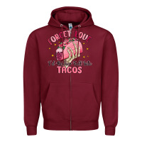 Burgundy forget love id rather fall into tacos Zipper Hoodie - MaliasSmallBusiness