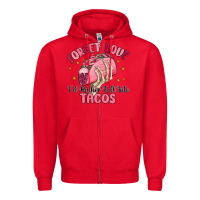 Red forget love id rather fall into tacos Zipper Hoodie - MaliasSmallBusiness