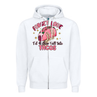 White forget love id rather fall into tacos Zipper Hoodie - MaliasSmallBusiness