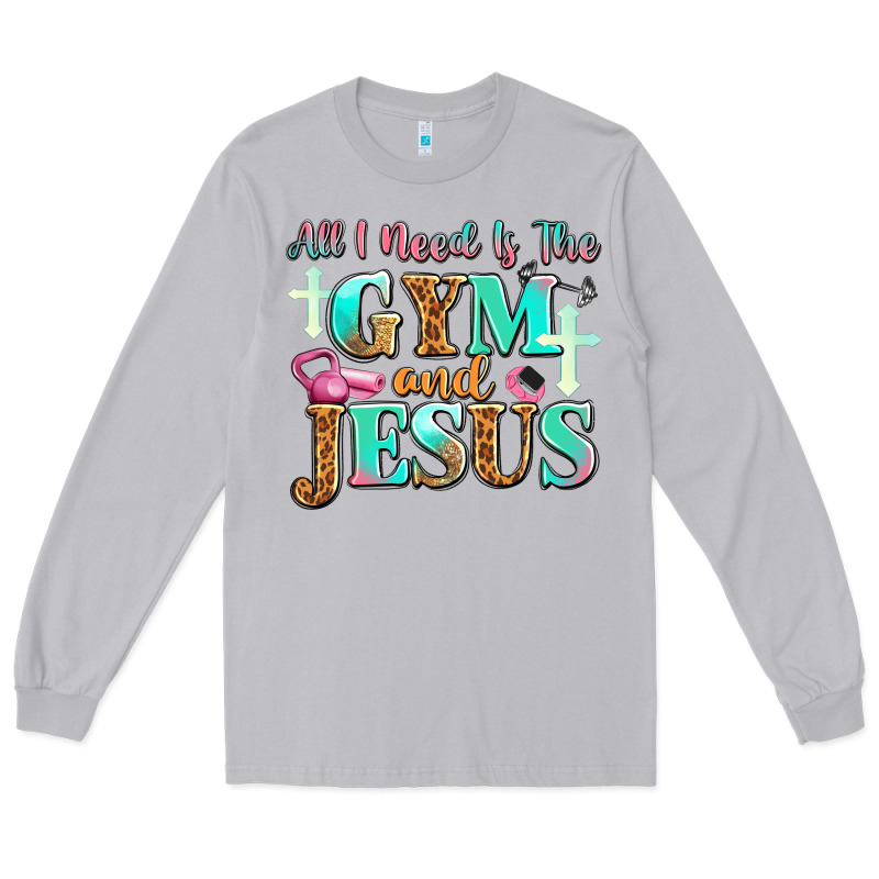 All I Need Is The Gym And Jesus Long Sleeve Tee by JahusDesignShop | Teevron