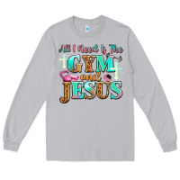 Moon Dust all i need is the gym and jesus Long Sleeve Tee - JahusDesignShop