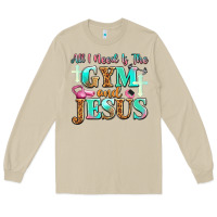 Mushroom all i need is the gym and jesus Long Sleeve Tee - JahusDesignShop