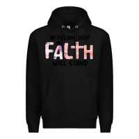 Black Oceans Deep My Faith Will Stand Premium Hoodie - Bettercallsaul