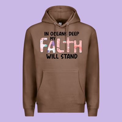 Oceans Deep My Faith Will Stand Premium Hoodie Designed By Bettercallsaul
