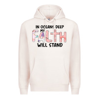 Pale Pink Oceans Deep My Faith Will Stand Premium Hoodie - Bettercallsaul
