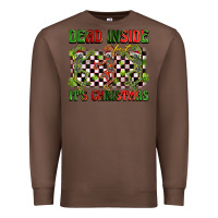 Chestnut dead inside but it's christmas dancing skeletons Premium Sweatshirt - BarkalooDesign