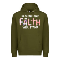 Army Green Oceans Deep My Faith Will Stand Premium Hoodie - Bettercallsaul