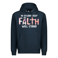 Navy Oceans Deep My Faith Will Stand Premium Hoodie - Bettercallsaul