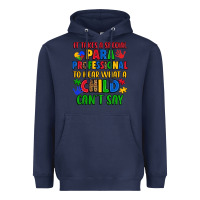Navy it takes a special paraprofessional to hear what a Heavyweight Hoodie - Artiststas