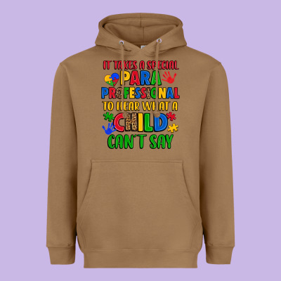 It Takes A Special Paraprofessional To Hear What A Heavyweight Hoodie Designed By Artiststas