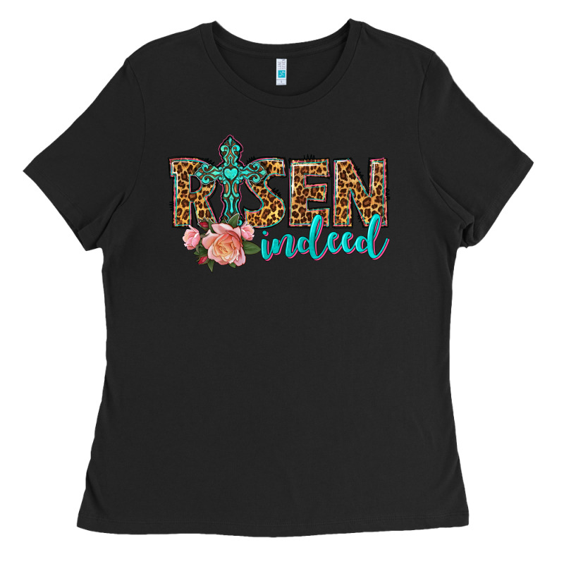 Risen Indeed Ladies Tee by texasbilliewilder | Teevron