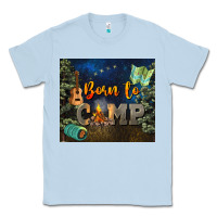 Dusty Blue born to camp Classic Tee - NancyCooperArtShop
