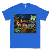True Royal born to camp Classic Tee - NancyCooperArtShop