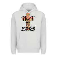 Dove Grey Trust In The Lord Premium Hoodie - Bettercallsaul