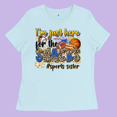 Im Just Here For The Snacks Sports Sister Ladies Tee Designed By Zillion Design Studio