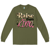 Army Green raise them kind Long Sleeve Tee - JahusDesignShop