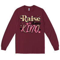 Burgundy raise them kind Long Sleeve Tee - JahusDesignShop