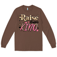Chestnut raise them kind Long Sleeve Tee - JahusDesignShop