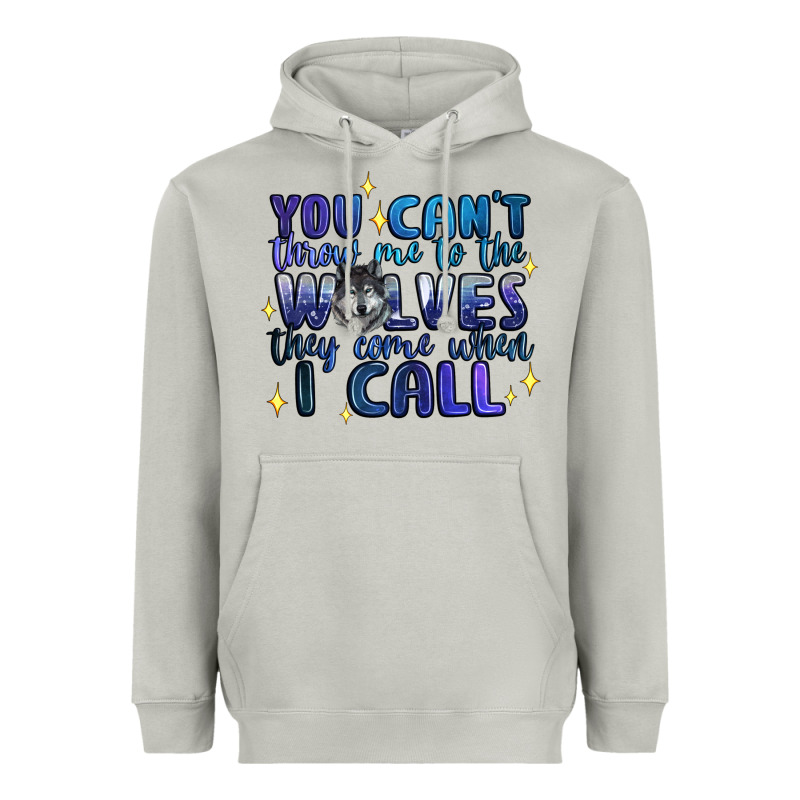 You Cant Throw Me To The Wolves They Come When I C Heavyweight Hoodie by Artiststas | Teevron