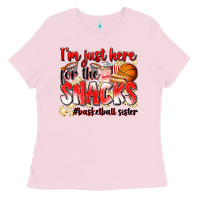Im Just Here For The Snacks Basketball Sister Ladies Tee | Teevron