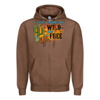Chestnut if i was a cowgirl i d be wild and free Zipper Hoodie - MaliasSmallBusiness