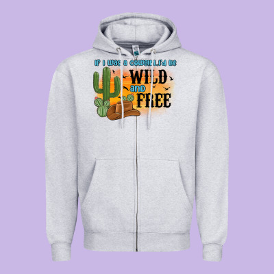 If I Was A Cowgirl I D Be Wild And Free Zipper Hoodie Designed By Maliassmallbusiness