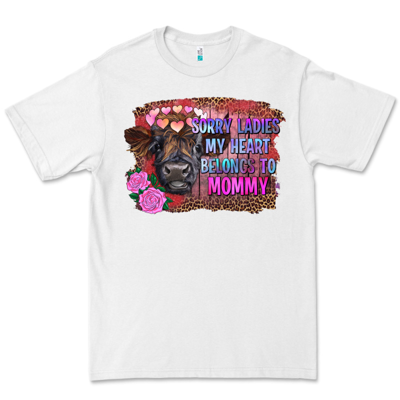 Sorry Ladies My Heart Belongs To Mommy Highland Calf Premium Tee by RanaPortraitStore | Teevron