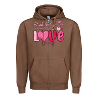 Chestnut let all that you do be done in love Zipper Hoodie - MaliasSmallBusiness