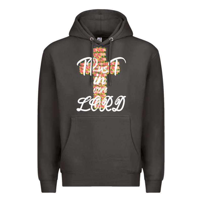 Trust In The Lord Premium Hoodie by Bettercallsaul | Teevron