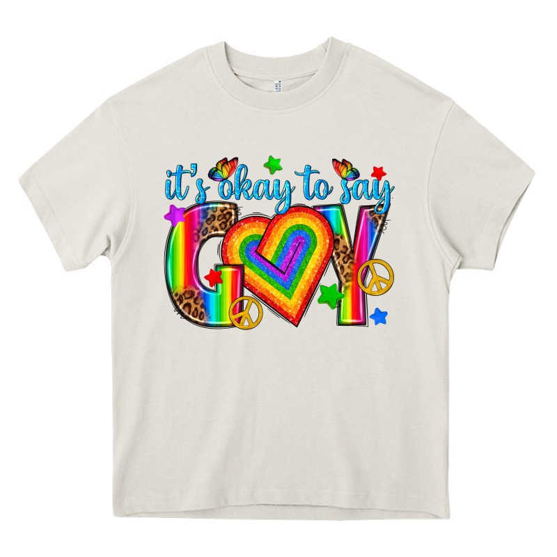 Its Okay To Say Gay Heavy Core Tee by texasbilliewilder | Teevron