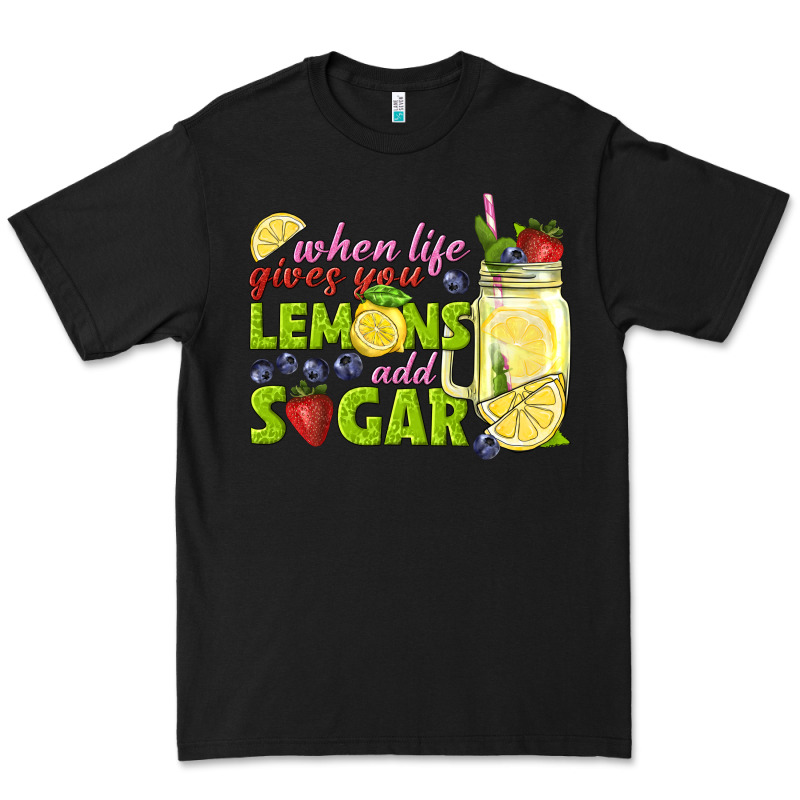 When Life Gives You Lemons Add Sugar Tbw Premium Tee by texasbilliewilder | Teevron