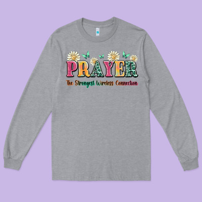 Prayer The Strongest Wireless Connection Long Sleeve Tee Designed By Jahusdesignshop