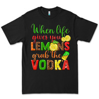 Black when life gives you lemons grab the vodka Premium Tee - texasbilliewilder