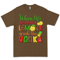 Cacao when life gives you lemons grab the vodka Premium Tee - texasbilliewilder