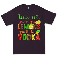 Plum when life gives you lemons grab the vodka Premium Tee - texasbilliewilder