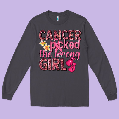 Cancer Picked The Wrong Girl Long Sleeve Tee Designed By Nancycooperartshop