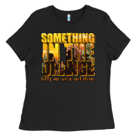 Black something in the orange western Ladies Tee - texasbilliewilder