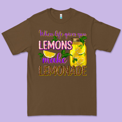 When Life Gives You Lemons Make Lemonade Premium Tee Designed By Texasbilliewilder