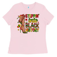 Bubblegum Pink steppin into black history Ladies Tee - Zillion Design Studio