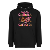 Black you're the concha to my cafecito Heavyweight Hoodie - Artiststas