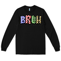 Black bruh the woman formerly known as mom Long Sleeve Tee - JahusDesignShop