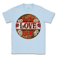 Dusty Blue hello love bug ladybug ornament Classic Tee - BarkalooDesign