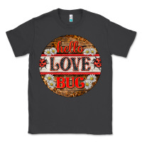 Smoke hello love bug ladybug ornament Classic Tee - BarkalooDesign